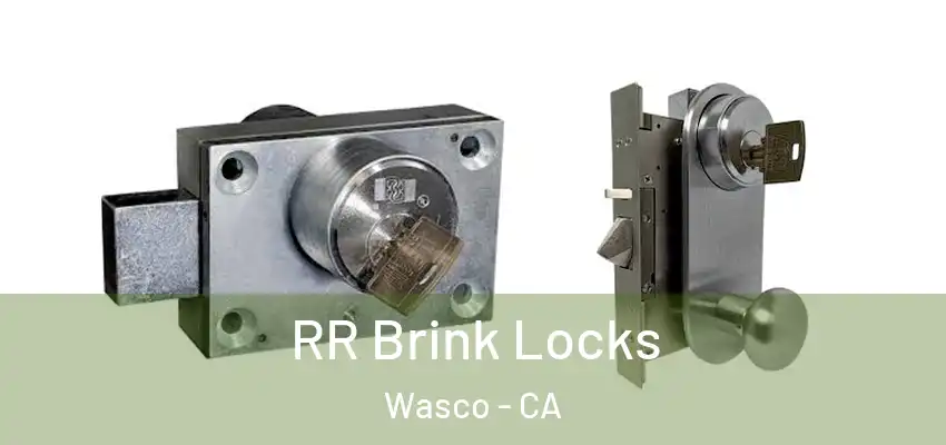 RR Brink Locks Wasco - CA